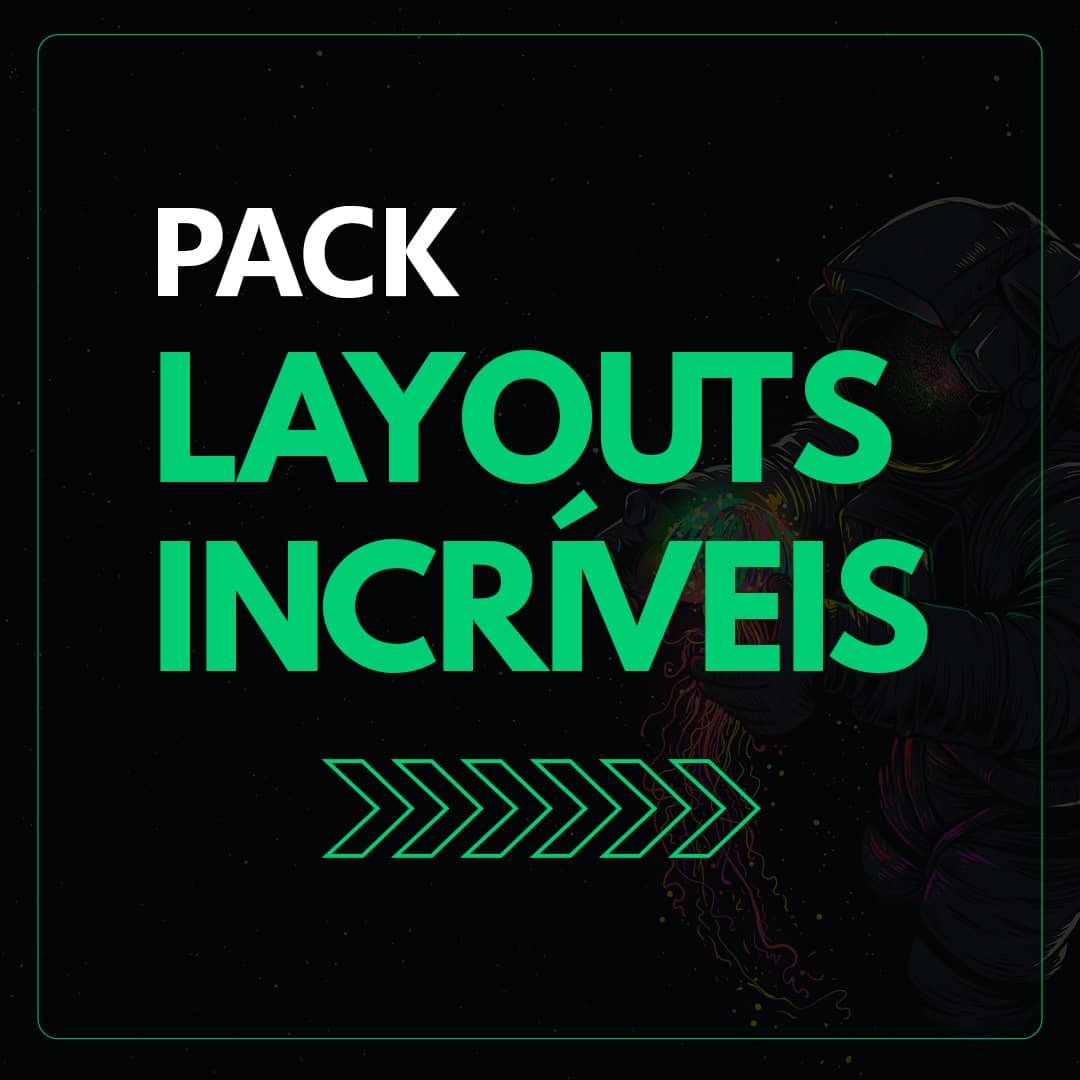 Pack Layouts Incríveis